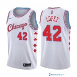 Maillot NBA Pas Cher Chicago Bulls Robin Lopez 42 Nike Blanc Ville 2017/18